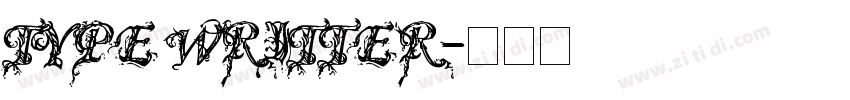 TYPE WRITTER字体转换